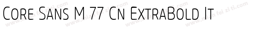 Core Sans M 77 Cn ExtraBold Italic字体转换